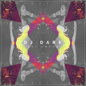 Dj Dark - Bel Amour (January 2016)